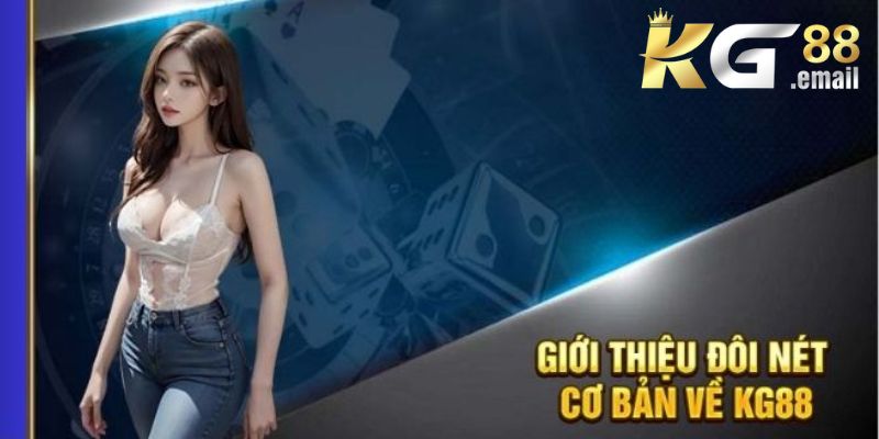 Tổng quan thông tin về sảnh cược casino của nhà KG88