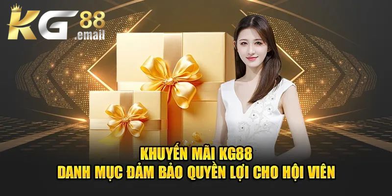 KG88 mang đến hàng loạt chương trình khuyến mãi hấp dẫn nhất